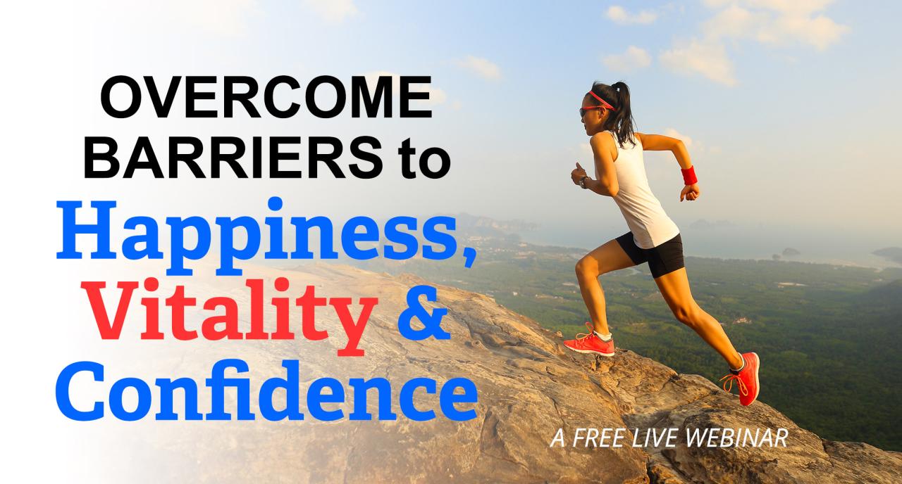 Overcome Barriers to Happiness, Vitality & Confidence - South Coast Mission